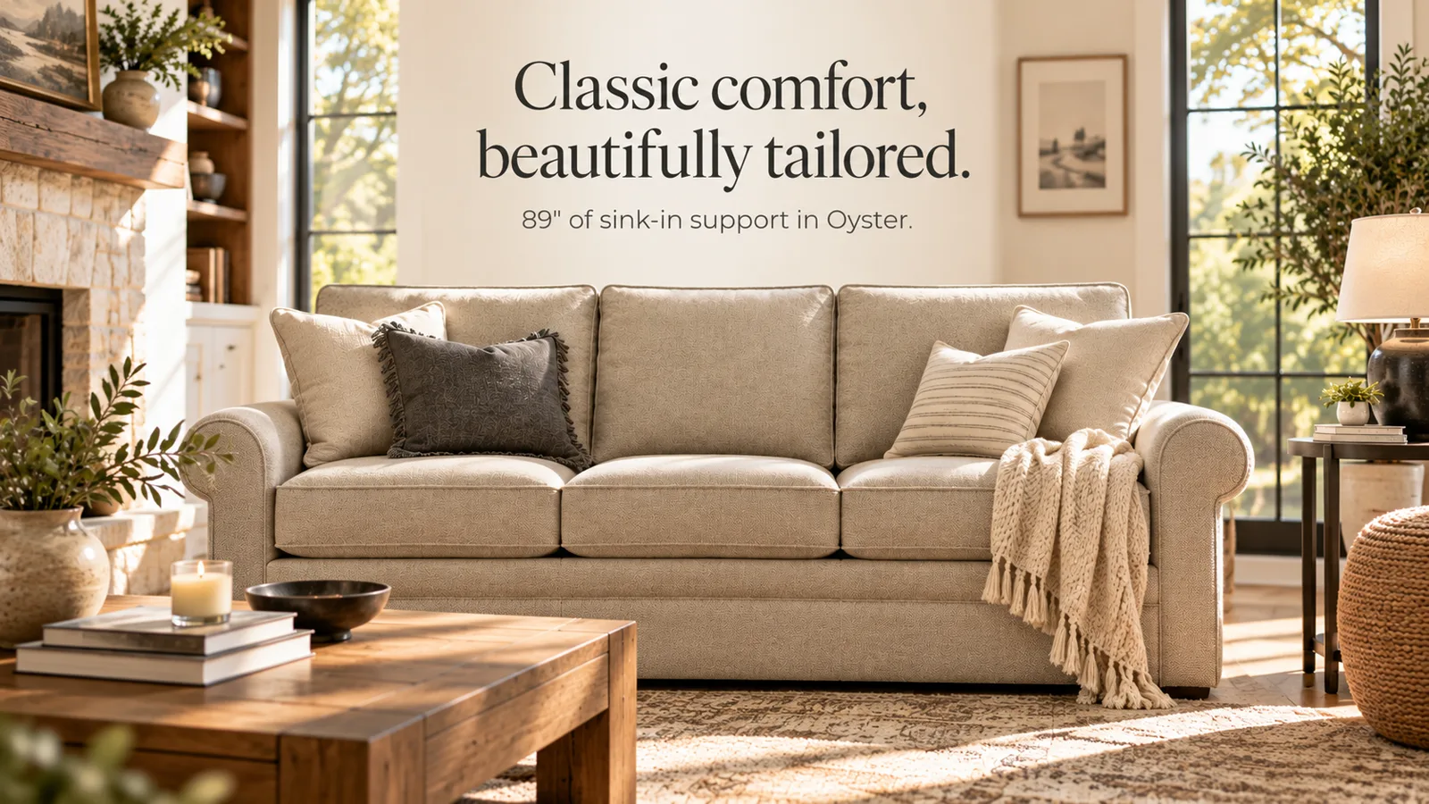 Campaign banner: Collins sofa by a stone fireplace — "Classic comfort, beautifully tailored. 89in of sink-in support in Oyster."